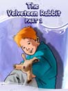 The Velveteen Rabbit - Part 1